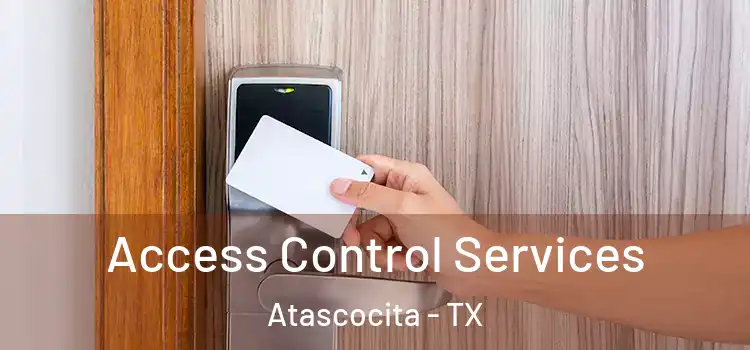 Access Control Services Atascocita - TX