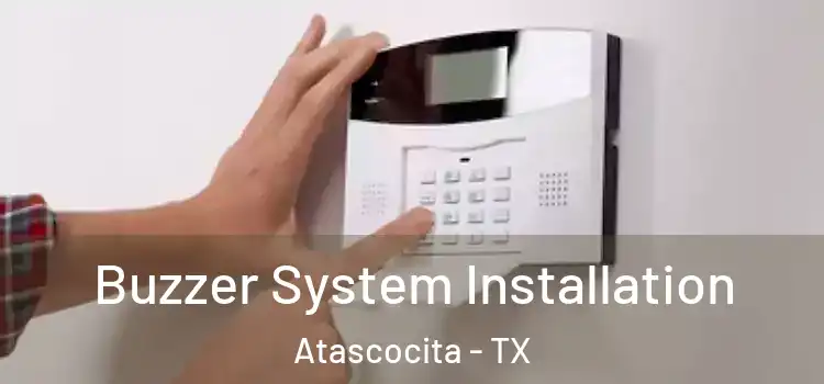Buzzer System Installation Atascocita - TX