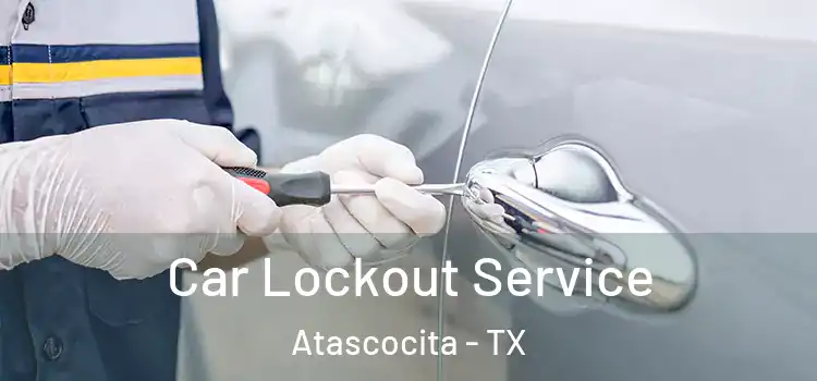 Car Lockout Service Atascocita - TX