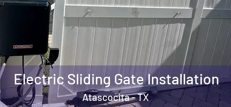 Electric Sliding Gate Installation Atascocita - TX
