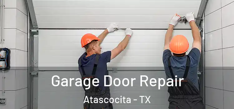  Garage Door Repair Atascocita - TX