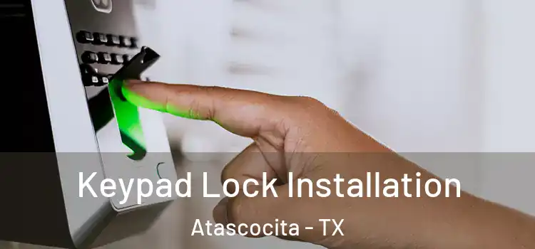 Keypad Lock Installation Atascocita - TX