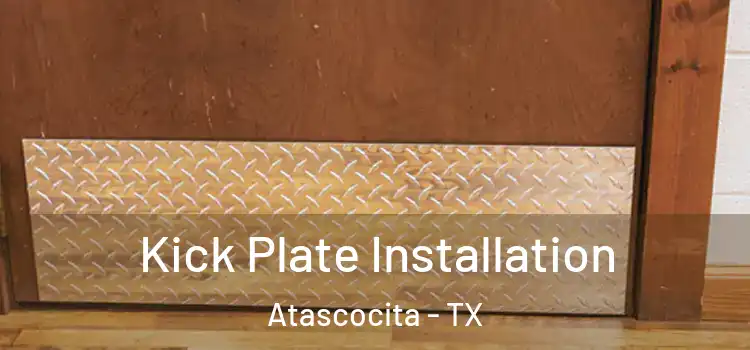 Kick Plate Installation Atascocita - TX