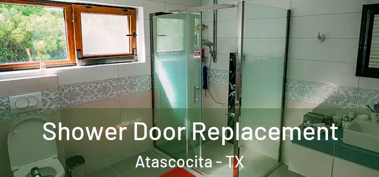 Shower Door Replacement Atascocita - TX