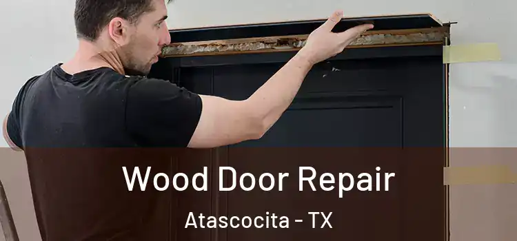 Wood Door Repair Atascocita - TX